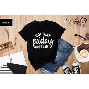 Got That Friday Feelin' Shirt, Friday TShirt, Classic Gift For Fan Retro